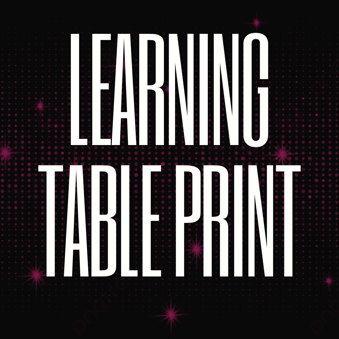 Learning Table Print