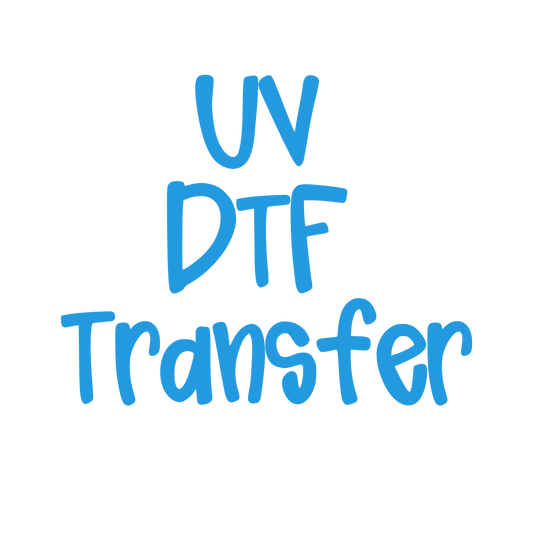 Custom UV DTF Transfer